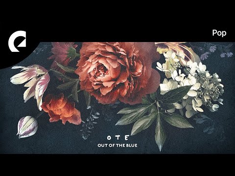 OTE feat. Skylar - Out Of The Blue