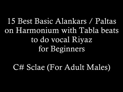 15 Best Basic Alankars on Harmonium with Tabla beats to Riyaz ( C# Major Scale for adult males )