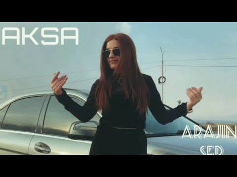 Aksa & MUZDILIF Arajin Ser