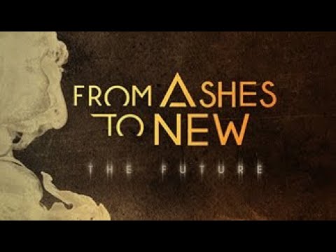 From Ashes to New - The Future (FULL ALBUM)
