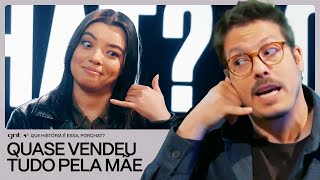 Mãe SEQUESTRADA? Larissa pulou o muro e quase VENDEU TUDO! 😂 | Que História É Essa, Porchat?