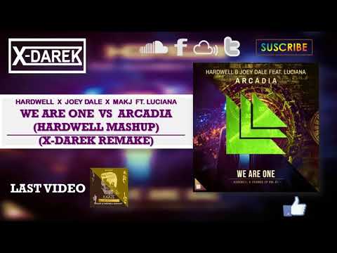 We Are One Vs Countdown Vs Arcadia (Hardwell Mashup) (X-Darek Remake)
