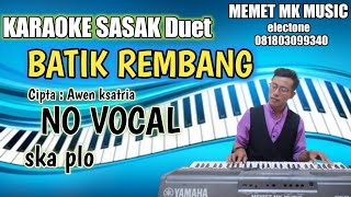 Download lagu KARAOKE SASAK DUET TERBARU- BATIK REMBANG -NO VOCAL ARR@MEMET_MK_ mp3 Download lagu KARAOKE SASAK DUET TERBARU- BATIK REMBANG -NO VOCAL ARR@MEMET_MK_ mp3