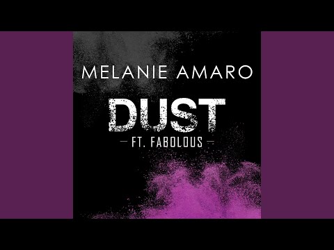 Melanie Amaro - Dust (feat. Fabolous)