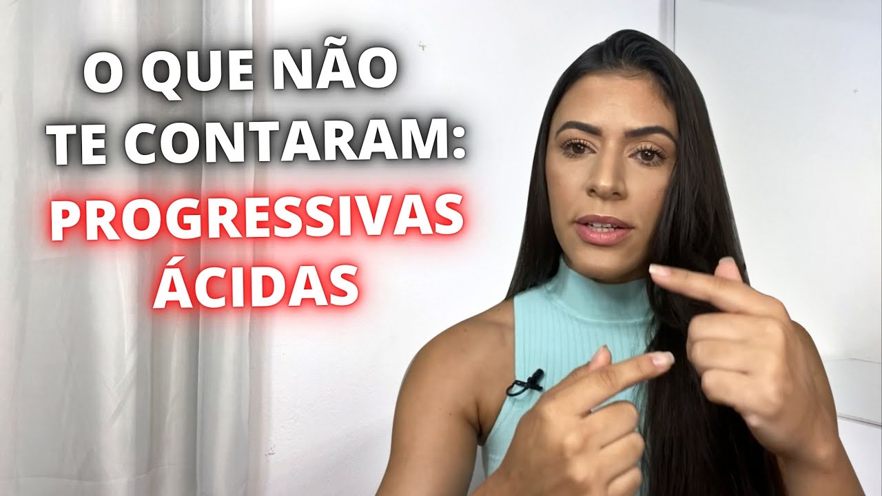 O QUE NINGUÉM TE CONTA SOBRE AS PROGRESSIVAS ÁCIDAS | Larisse Gama