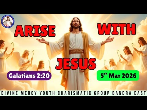 The word forms Christ in you | Galatians 2:20 | Arise WIth Jesus | 5th March 2026