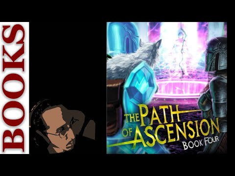 I HATED Path of Ascension book 4.  Here's why...