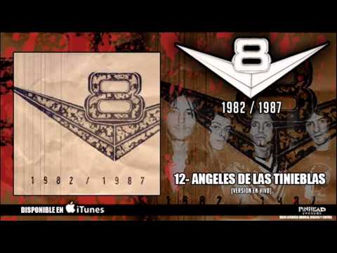 V8. 12 - Ángeles De Las Tinieblas (Versión En Vivo).-