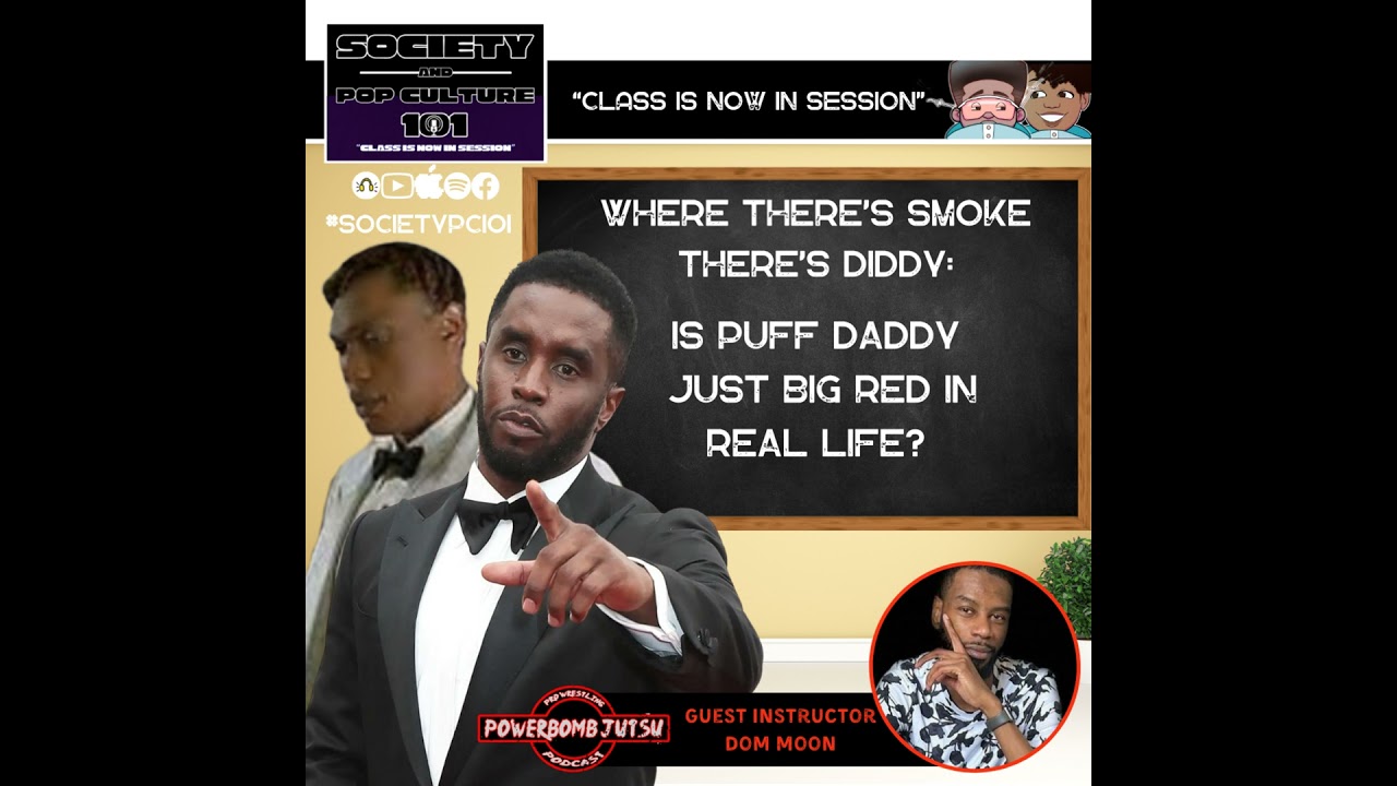 Where There Is Smoke There Is Diddy! Is Diddy Just A Real-Life Big Red Davis?