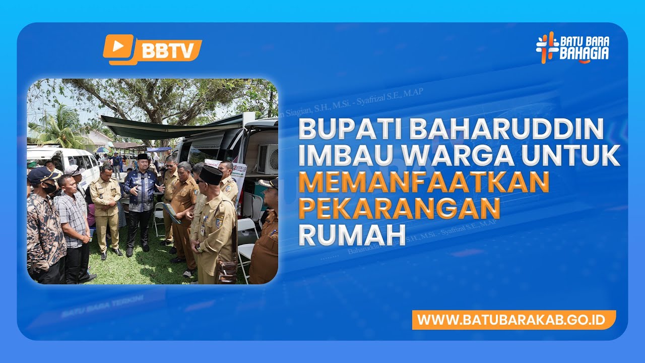 BUPATI BAHARUDDIN IMBAU WARGA UNTUK MEMANFAATKAN PEKARANGAN RUMAH