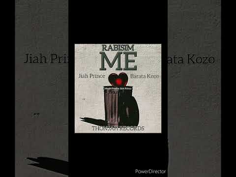 Rabisim Mi - Jiah Prince ft Barata Kozo 2023 prodbyJIAH PRINCE