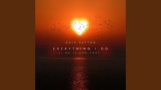 Everything I Do (I Do It for You)