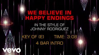 Johnny Rodriguez - We Believe In Happy Endings (Karaoke)