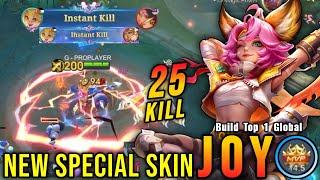 25 Kills!! Badlands Scrapper Joy New SPECIAL Skin!! - Build Top 1 Global Joy ~ MLBB
