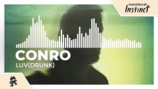 Conro - luv(drunk) [Monstercat Release]