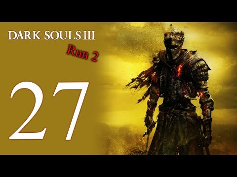 Dark Souls III: The 2nd Run playthrough pt27 - Getting Married/Exiled Greatsword Time!