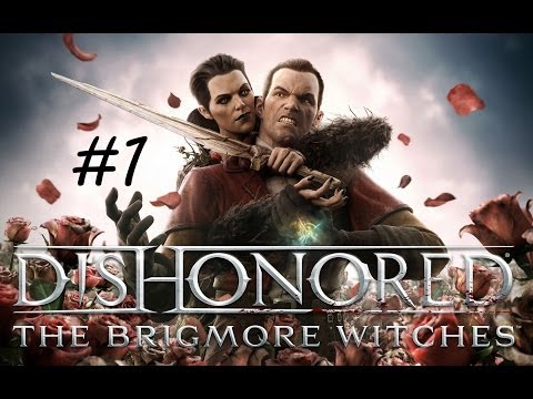 "Dishonored: The Brigmore Witches", HD walkthrough (Master Assassin), Level 1: Choosing Your Mark