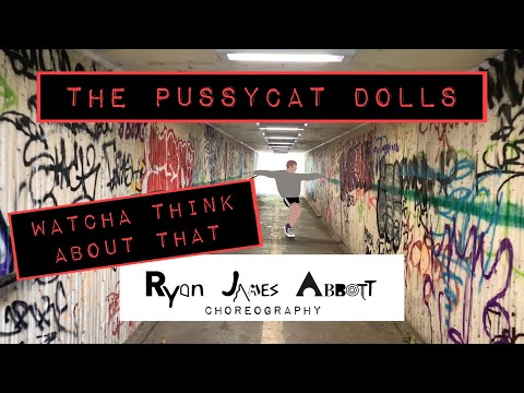 The Pussycat Dolls - Watcha Think About That ft. Missy Elliot / Ryan James Abbott Choreography