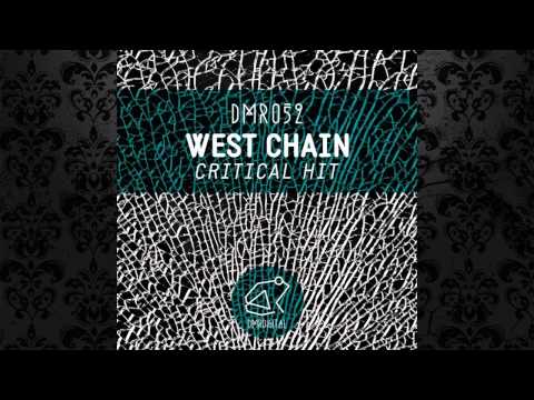 West Chain - Critical Hit (Original Mix) [DMR DIGITAL]