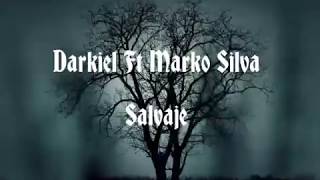 Salvaje - Marko Silva, Darkiel (Letra)