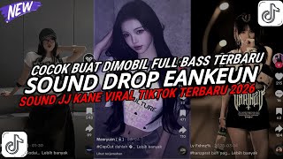 Download lagu DJ DROP ENAKEUN X MASHUP SOUND JJ KANE COCOK BUAT DI MOBIL FULL BASS VIRAL TIKTOK TERBARU 2026 🎧 mp3