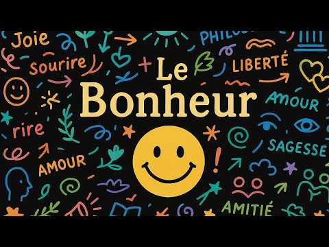 Le Bonheur - Cours de Philosophie