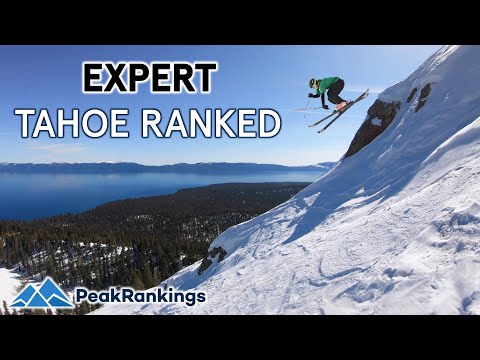 Tahoe Ski Resorts Ranked for Experts: Forgettable to Truly Extreme