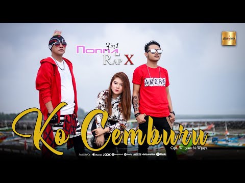 Nonna 3in1 Feat Rap X - Ko Cemburu (Official Music Video)