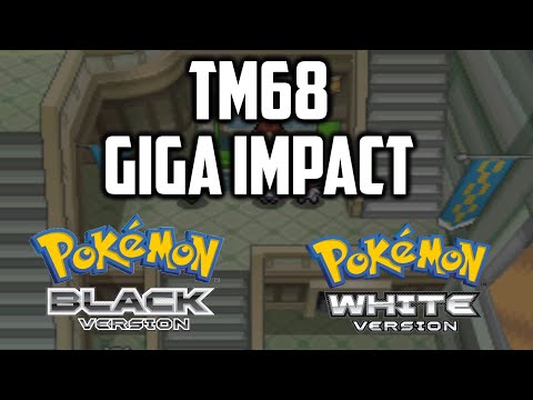 Where To Find TM68 Giga Impact in Pokemon Black & White
