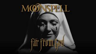 Far From God - Moonspell