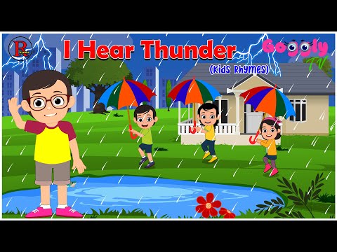 I Hear Thunder Nursery Rhyme  | Kids Nursery Rhymes and Songs | Toddlers Rhymes | Goggly Tv