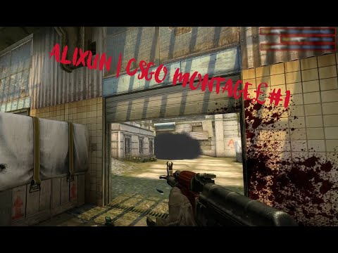 ALIXUN | CSGO MONTAGE❤