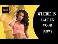 Do you know who is  Lauren Wood? | What is the net worth of Lauren Woods? |  Relationship |
