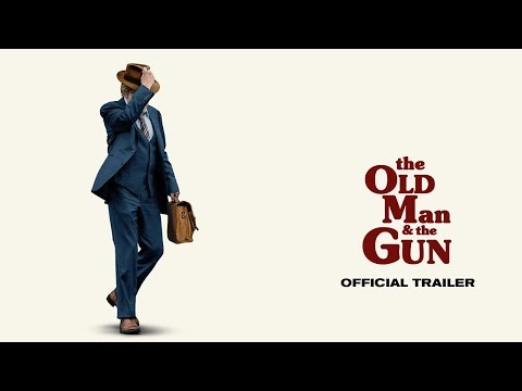 The Old Man & The Gun (2018) Official Trailer