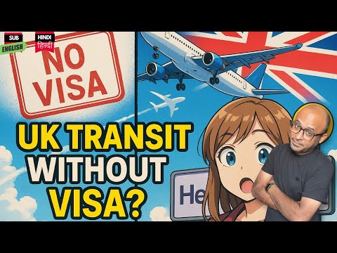 UK Transit Without Visa: How This Traveller Did It Successfully- कैसे किया transit