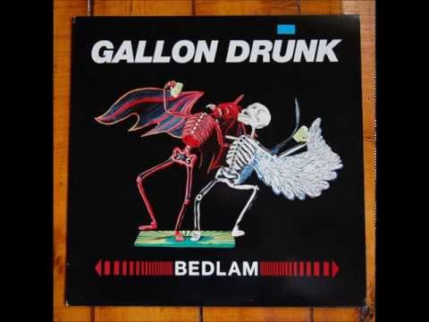 Gallon Drunk - Look at that Woman