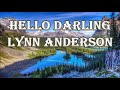 Lynn Anderson   Hello Darling    +   lyrics