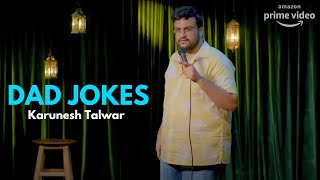 Jokes About My Dad | Stand Up Comedy by Karunesh Talwar (Amazon Prime Special)