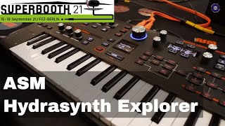 Video thumbnail for SUPERBOOTH 2021 - ASM - Hydrasynth Explorer & Deluxe by sonicstate