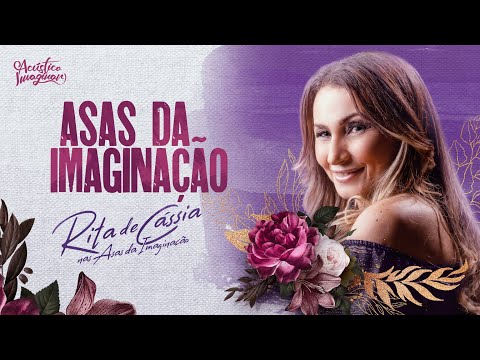 Rita de Cássia - Asas da imaginação | ACÚSTICO IMAGINAR