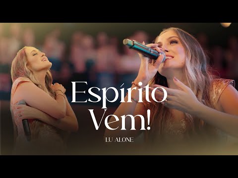 Lu Alone - Espírito Vem! (Ao vivo)