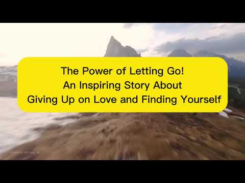 Giving Up on Love to Find True Happiness | Motivational Story