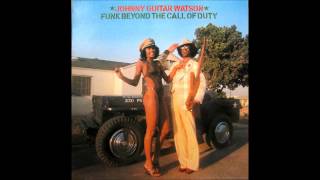 Johnny Guitar Watson It's a Damn Shame Funk Beyond The Call Of Duty
