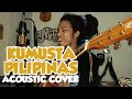 Kumusta Pilipinas by On The Spot (acoustic cover)