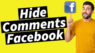How to Hide Comments on Facebook From Friends and Public (2024)