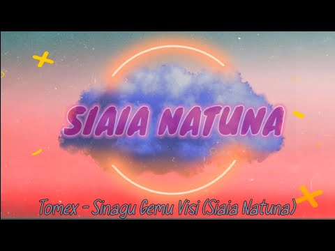 Tomex - Sinagu Gemu Visi (Siaia Natuna)