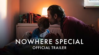 Trailer for Nowhere Special