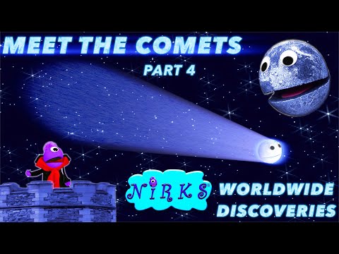Meet the Comets Part 4 – Worldwide Discoveries – Astronomy / Solar System Learning Song –The Nirks