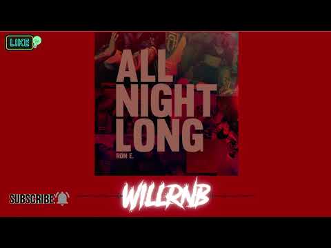 Ron E - All Night Long (R&B Music)