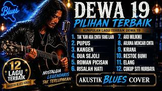 Download lagu Tribute Nostalgia Lagu Band Dewa 19 Acoustic Blues Rock Cover Palingg Asoy Sedunia  🎸 mp3